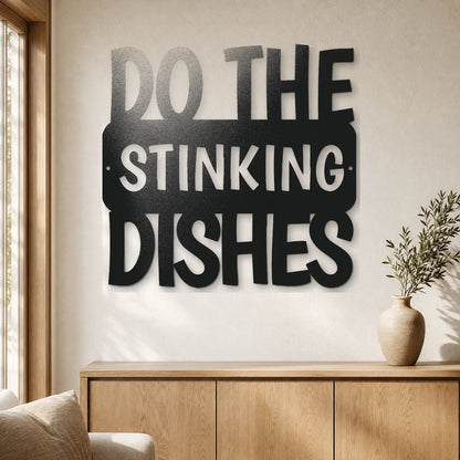 Do the Dishes Quote Sign | Custom Steel Wall Art | Made in USA