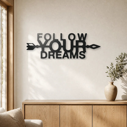 Follow Your Dreams Sign | Custom Steel Wall Art | Made in USA