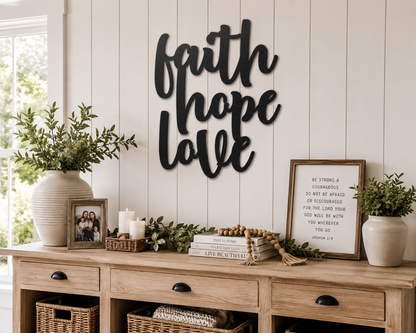 Faith Hope Love Script Sign | Custom Steel Wall Art | Made in USA