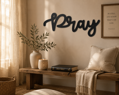 Pray Script Sign | Custom Steel Wall Art | Made in USA